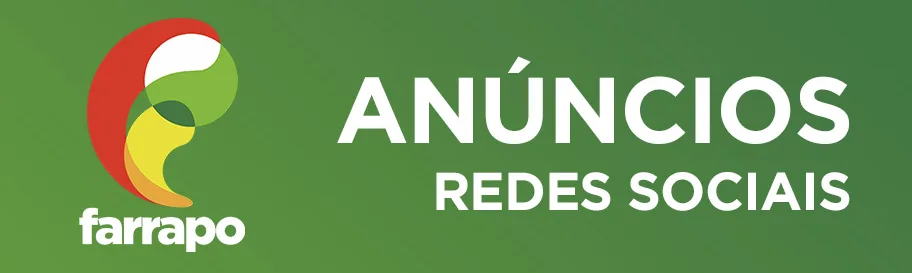 Anuncie nas redes sociais da Farrapo